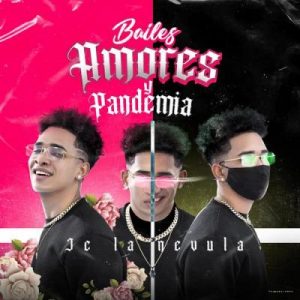 JC La Nevula – Bailes, Amores Y Pandemia (2021)